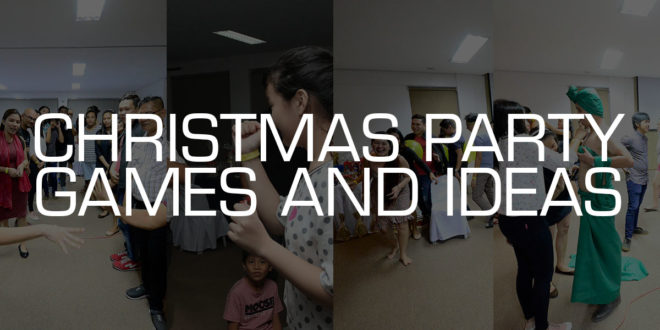 Christmas Party Games and Ideas here in the Philippines | WOWBatangas