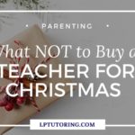 What NOT to Buy a Teacher for Christmas